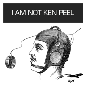 Ken Peel - I Am Not Ken Peel